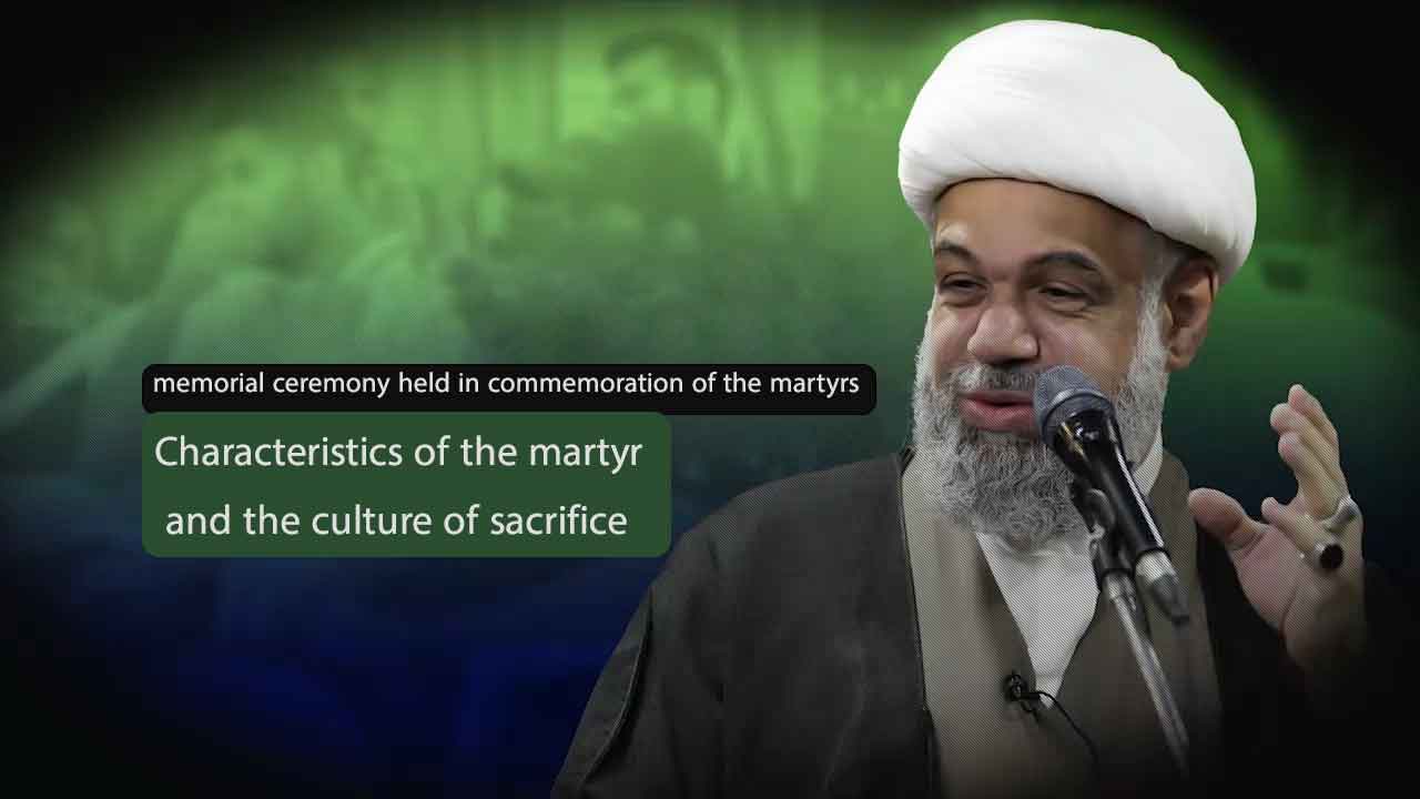 Characteristics of the martyr and the culture of sacrifice