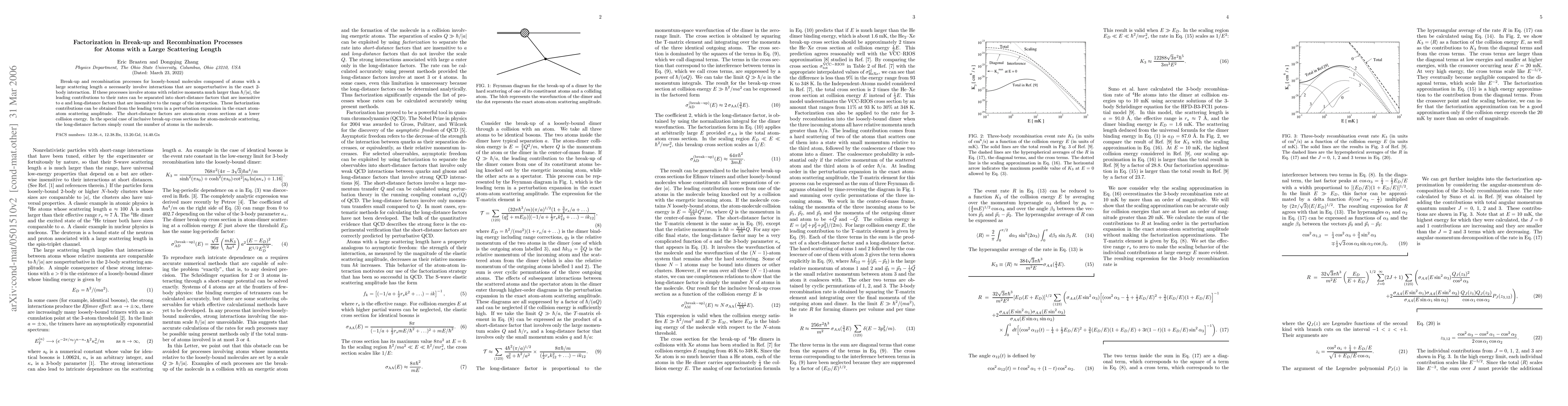 Thumbnail for Factorization in Break-up and Recombination Processes for Atoms with a
  Large Scattering Length