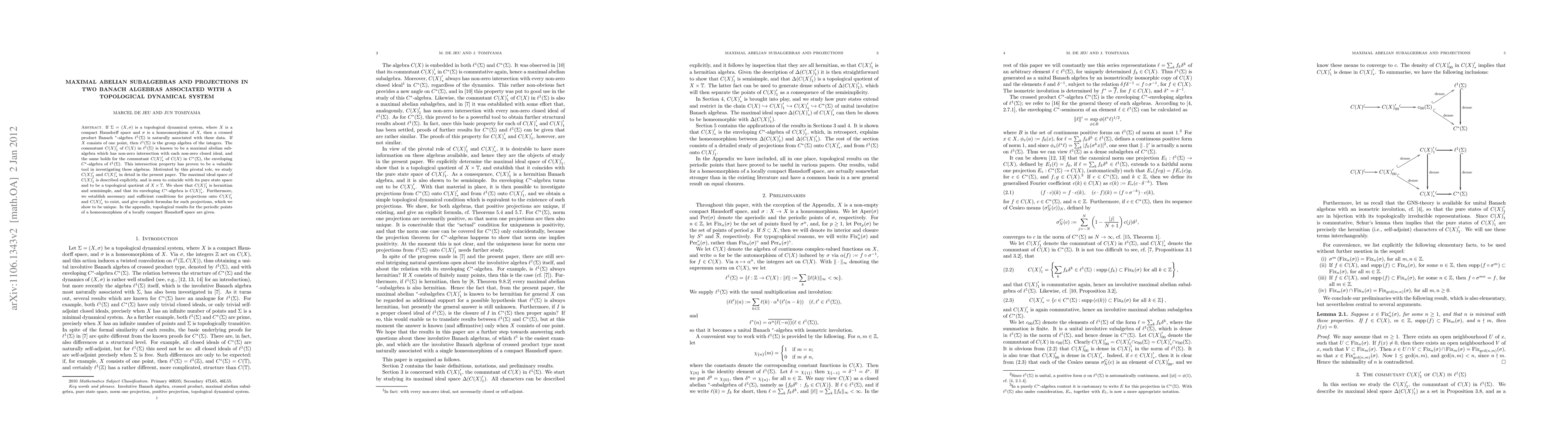 Thumbnail for Maximal abelian subalgebras and projections in two Banach algebras
  associated with a topological dynamical system