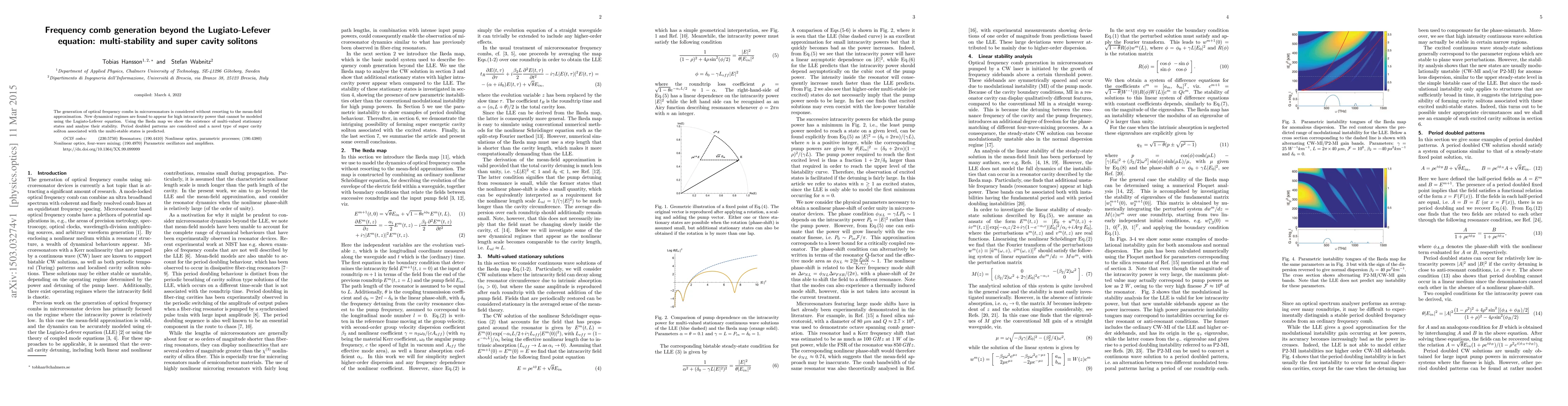 Thumbnail for Frequency comb generation beyond the Lugiato-Lefever equation:
  multi-stability and super cavity solitons