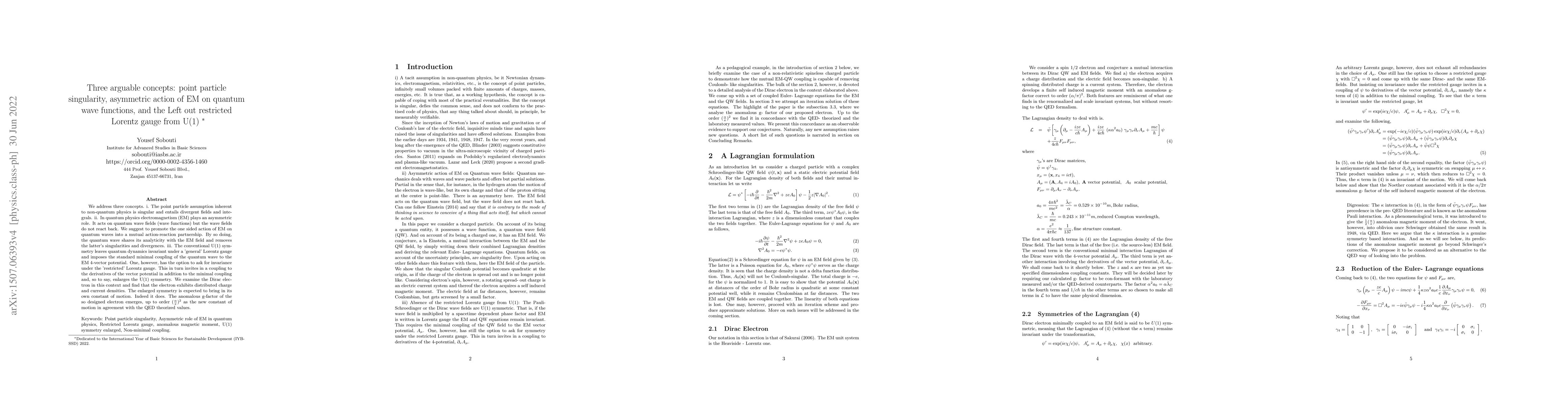 Thumbnail for Three arguable and interrelated concepts: point particle singularity,
  asymmetric action of EM on quantum wave functions, and the Left out
  restricted Lorentz gauge from U(1)