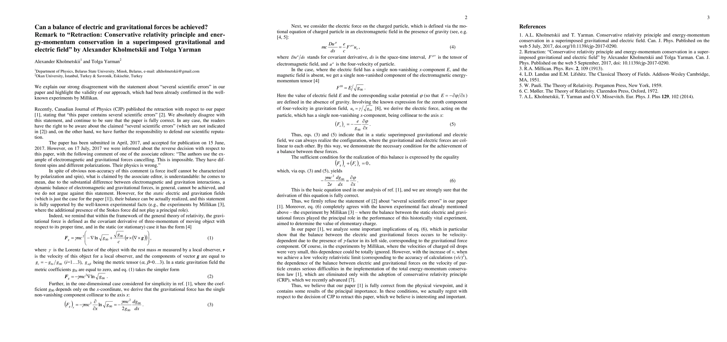 Thumbnail for Can a balance of electric and gravitational forces be achieved? Remark
  to "Retraction: Conservative relativity principle and energy-momentum
  conservation in a superimposed gravitational and electric field" by
  A.Kholmetskii and T.Yarman