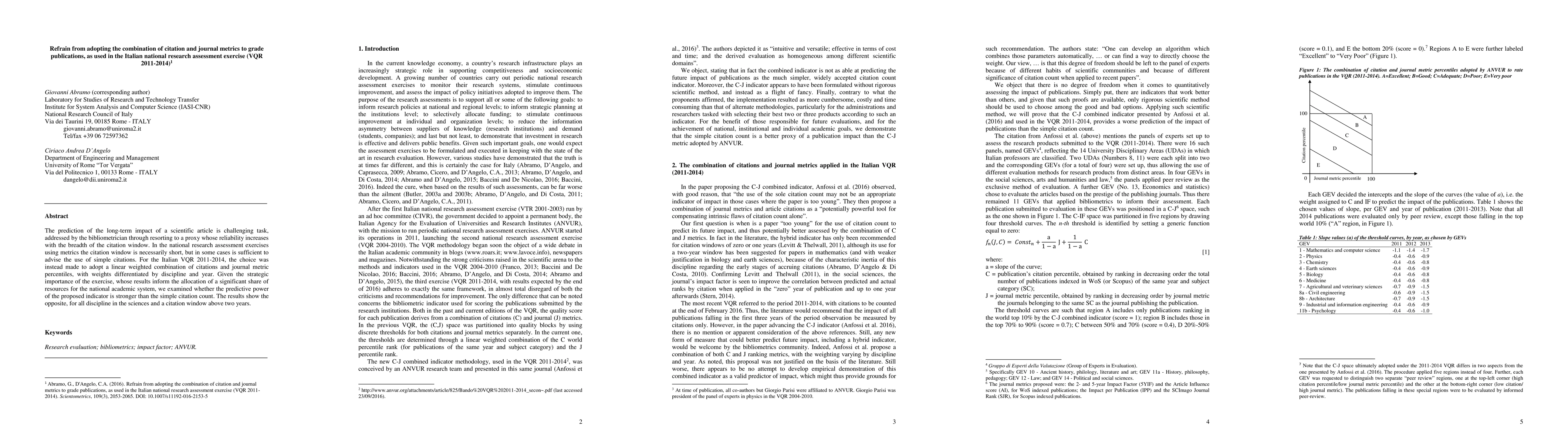 Thumbnail for Refrain from adopting the combination of citation and journal metrics to
  grade publications, as used in the Italian national research assessment
  exercise (VQR 2011-2014)