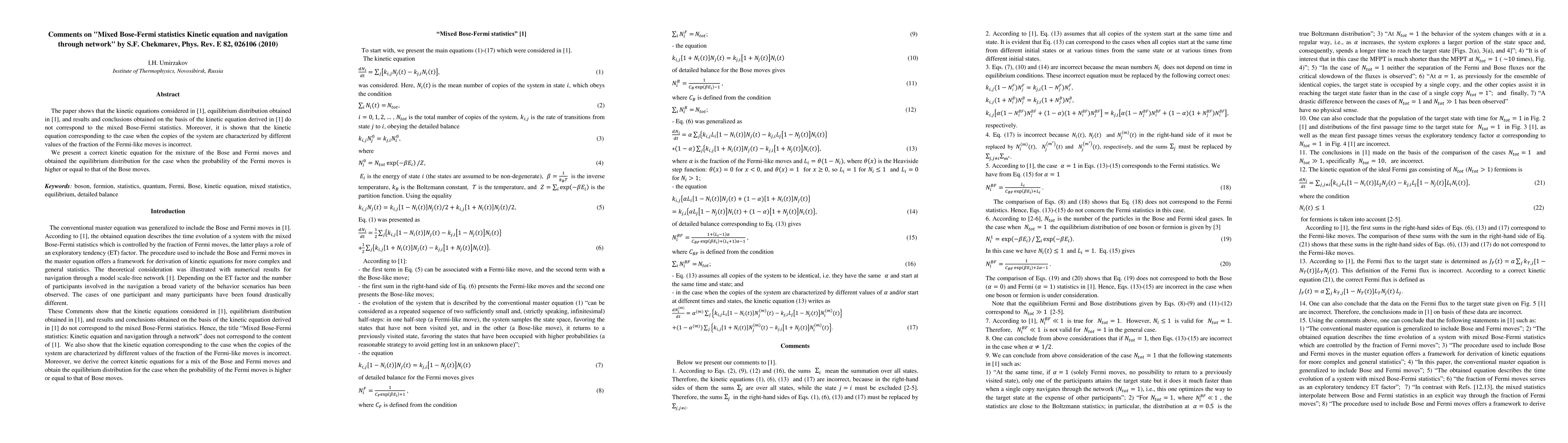 Thumbnail for Comments on "Mixed Bose-Fermi statistics Kinetic equation and navigation
  through network" by S.F. Chekmarev, Phys. Rev. E 82, 026106 (2010)