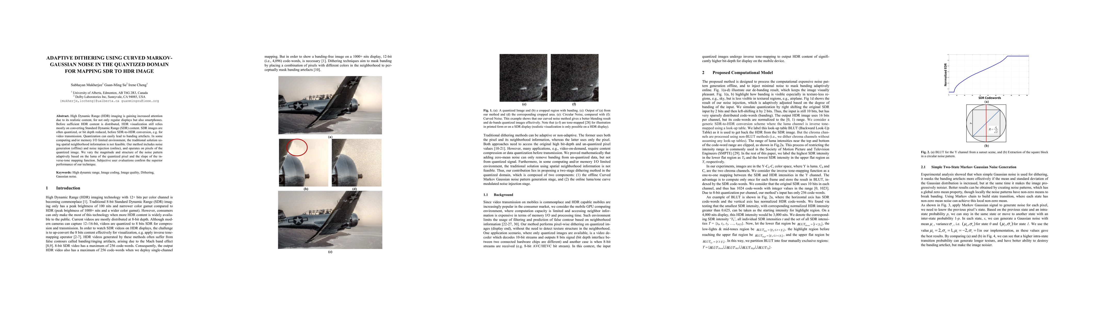 Thumbnail for Adaptive Dithering Using Curved Markov-Gaussian Noise in the Quantized
  Domain for Mapping SDR to HDR Image