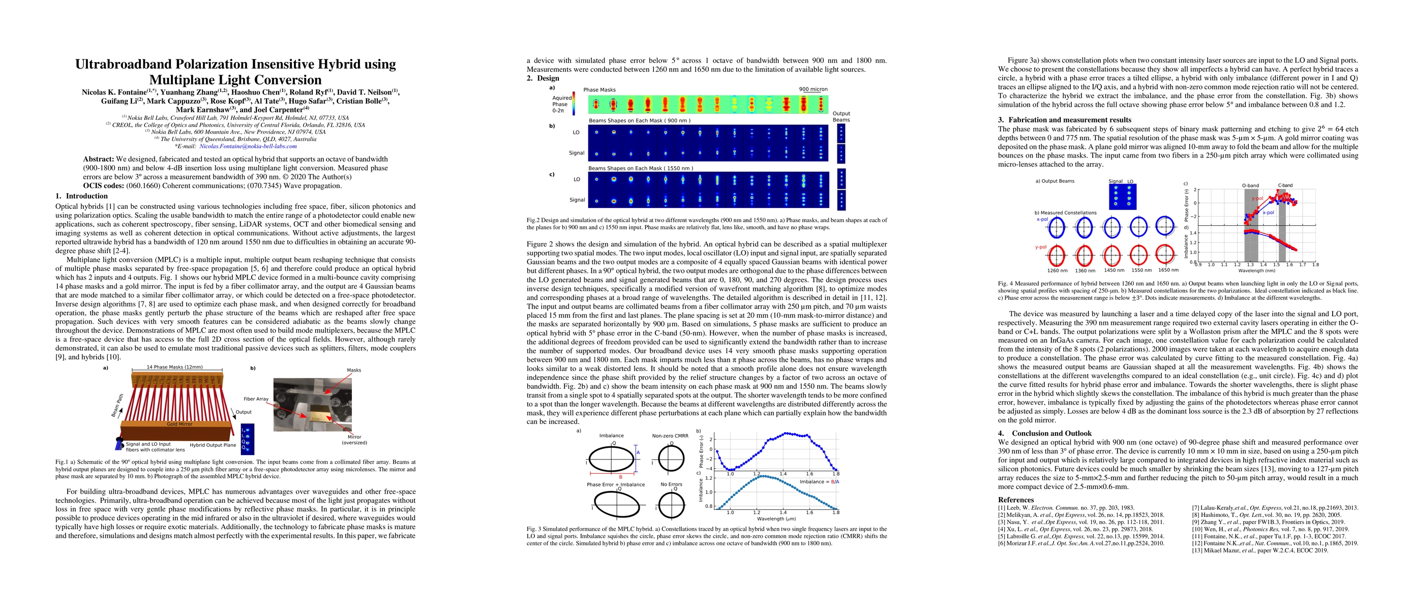 Thumbnail for Ultrabroadband Polarization Insensitive Hybrid using Multiplane Light
  Conversion