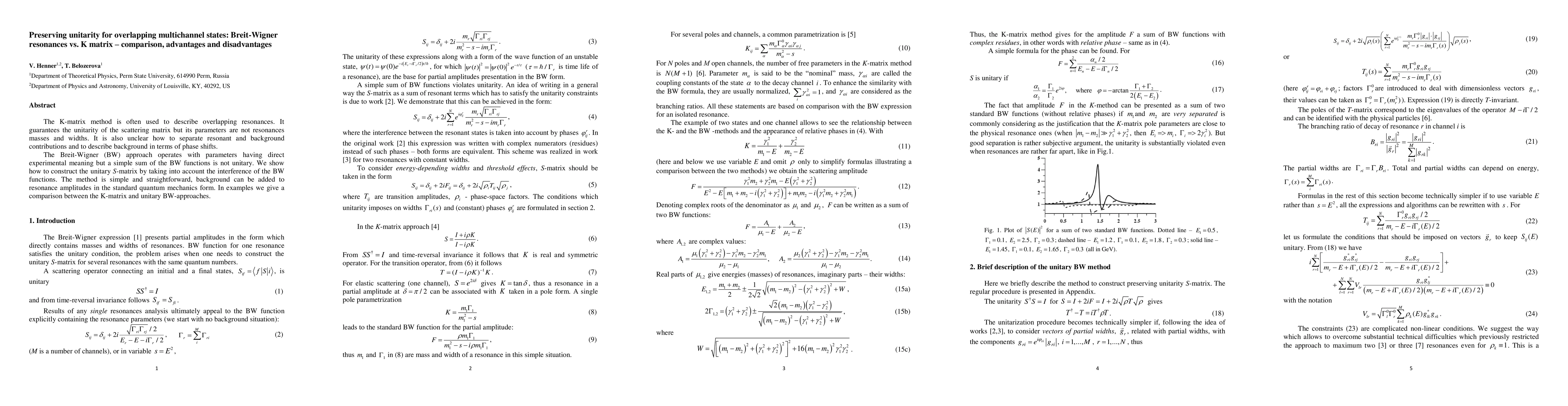 Thumbnail for Preserving unitarity for overlapping multichannel states: Breit-Wigner
  versus K matrix -- comparison, advantages and disadvantages