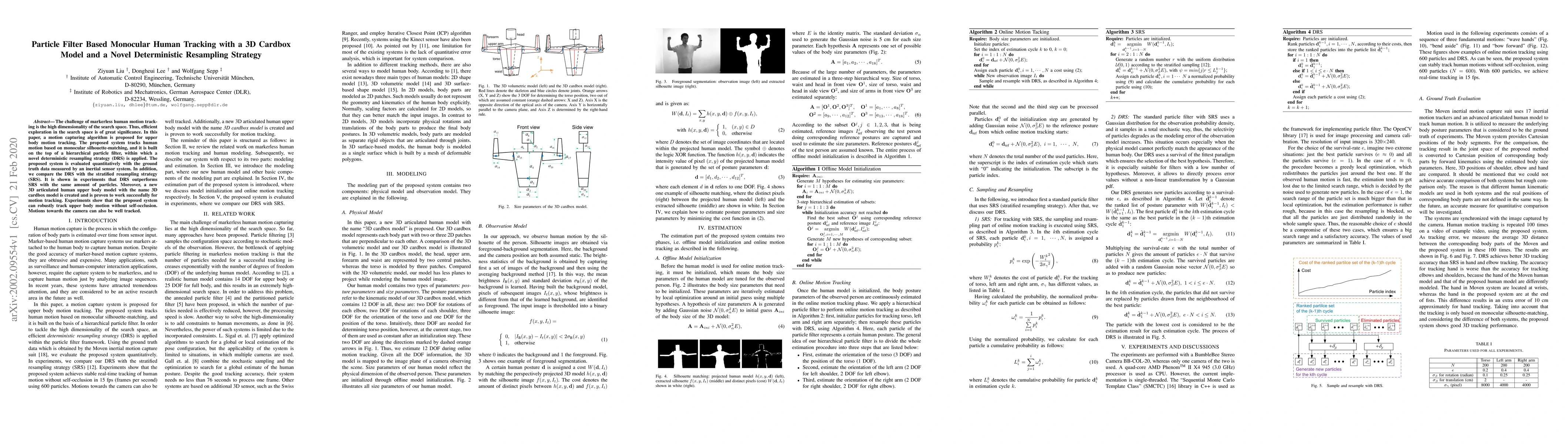 Thumbnail for Particle Filter Based Monocular Human Tracking with a 3D Cardbox Model
  and a Novel Deterministic Resampling Strategy