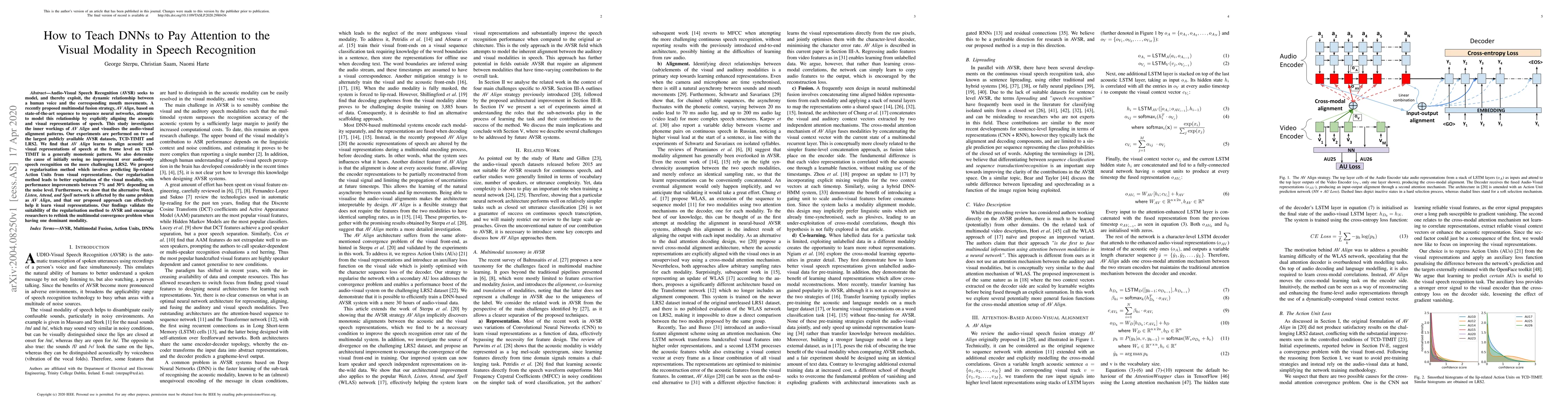 Thumbnail for How to Teach DNNs to Pay Attention to the Visual Modality in Speech
  Recognition