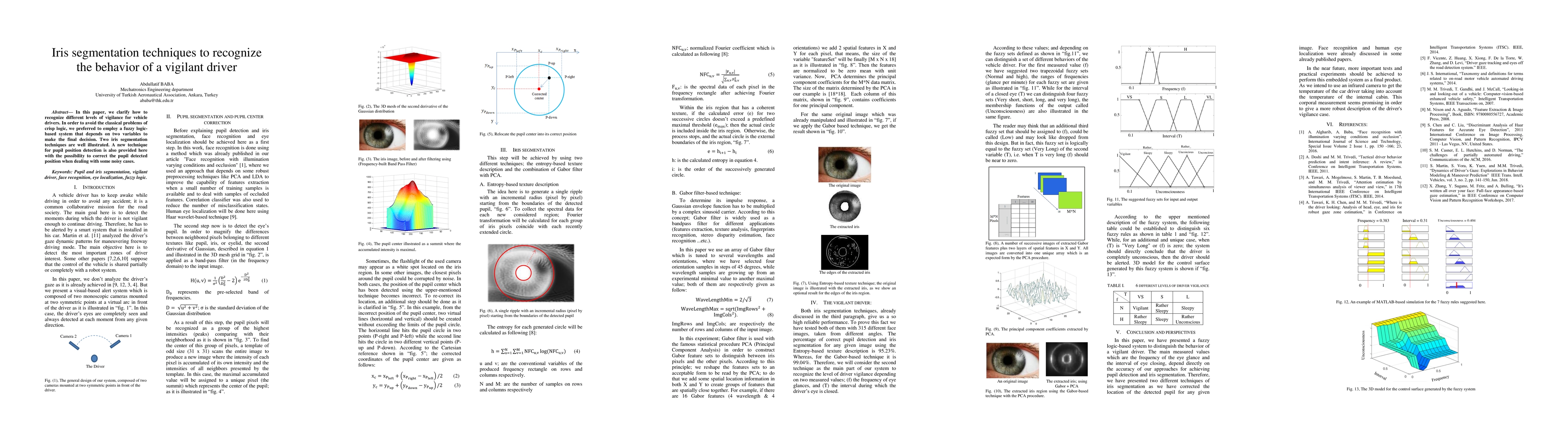 Thumbnail for Iris segmentation techniques to recognize the behavior of a vigilant
  driver