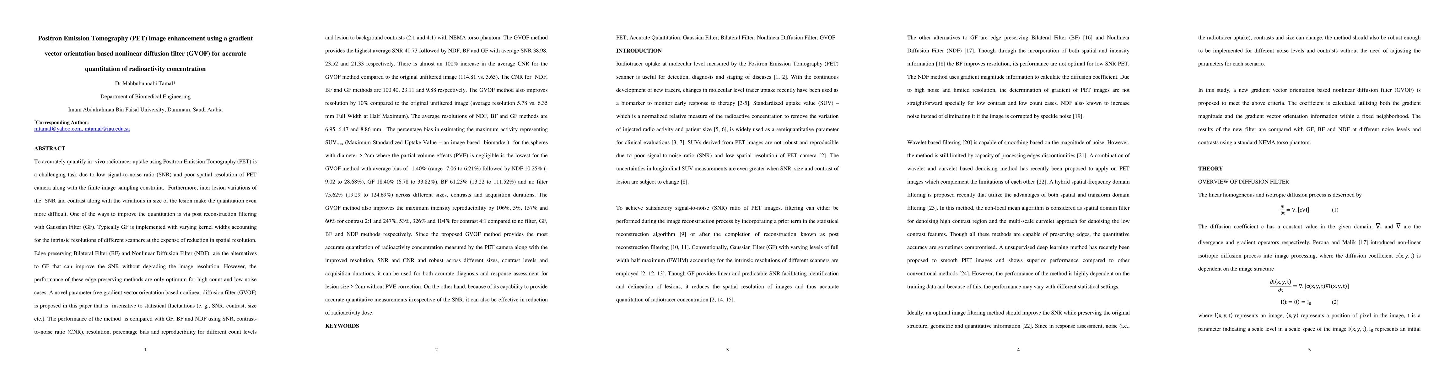 Thumbnail for Positron Emission Tomography (PET) image enhancement using a gradient
  vector orientation based nonlinear diffusion filter (GVOF) for accurate
  quantitation of radioactivity concentration