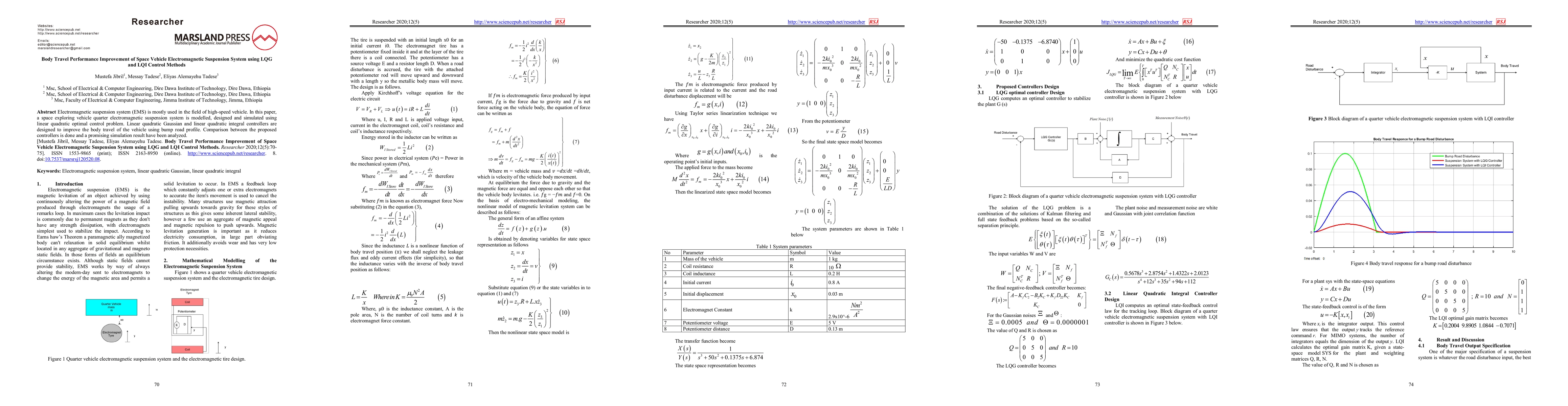 Thumbnail for Body Travel Performance Improvement of Space Vehicle Electromagnetic
  Suspension System using LQG and LQI Control Methods