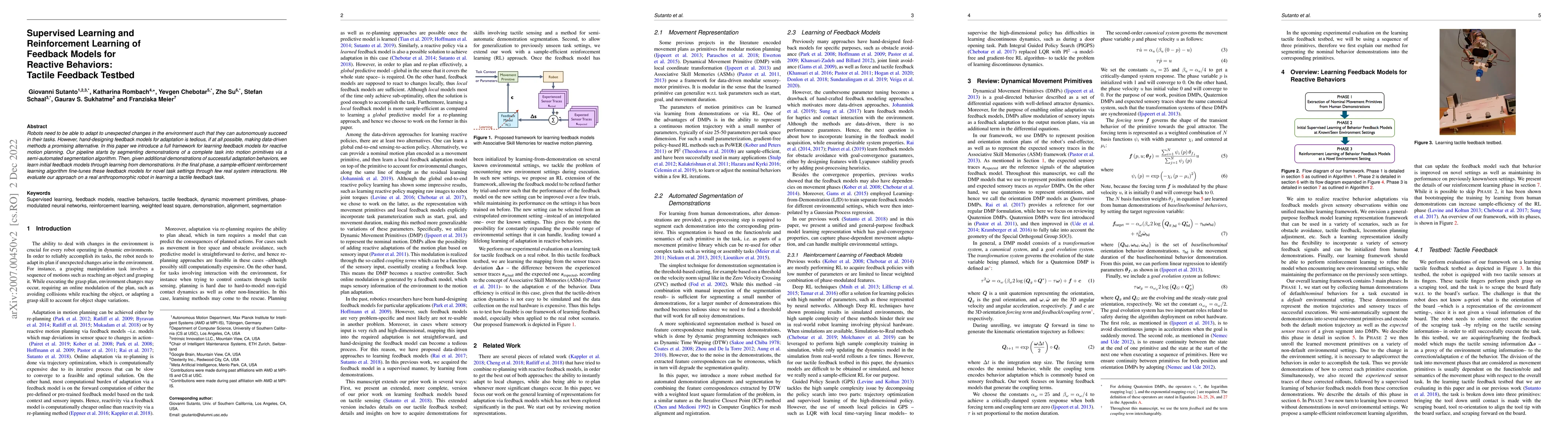 Thumbnail for Supervised Learning and Reinforcement Learning of Feedback Models for
  Reactive Behaviors: Tactile Feedback Testbed