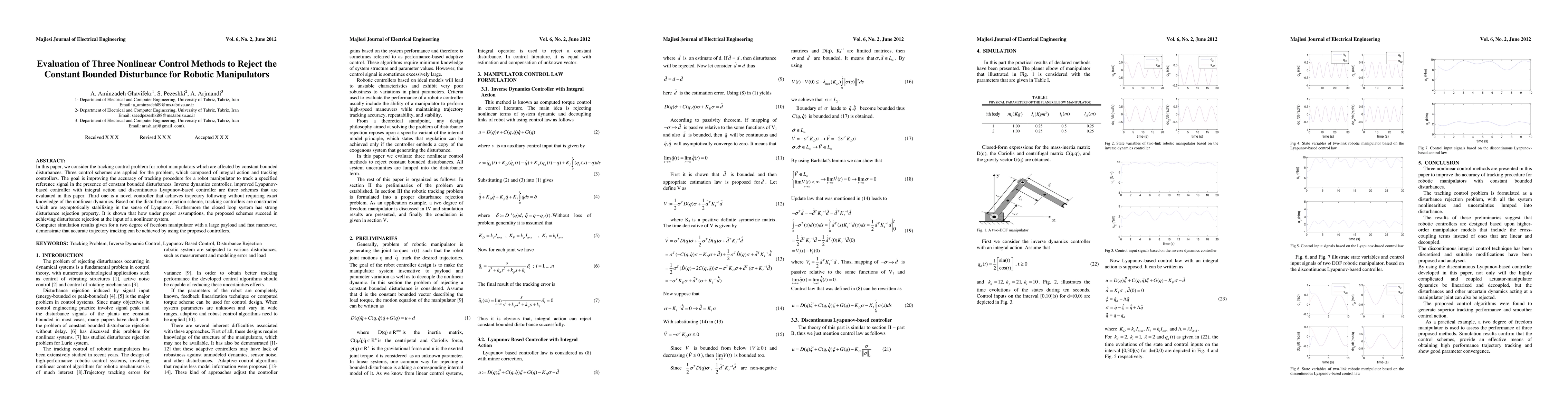Thumbnail for Evaluation of Three Nonlinear Control Methods to Reject the Constant
  Bounded Disturbance for Robotic Manipulators