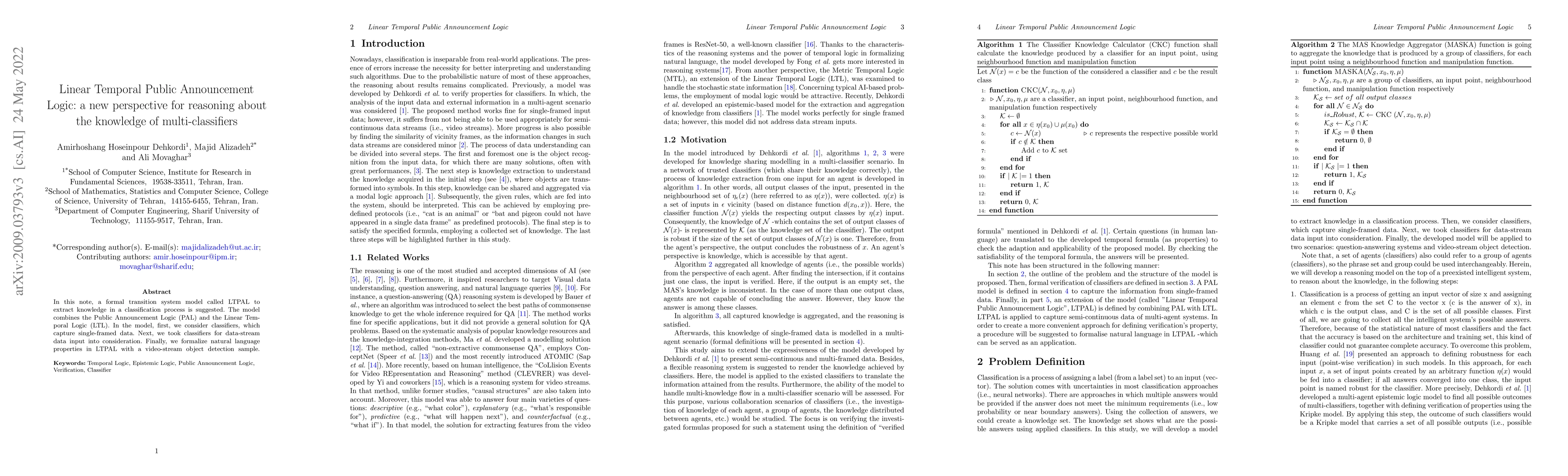 Thumbnail for Linear Temporal Public Announcement Logic: a new perspective for
  reasoning about the knowledge of multi-classifiers