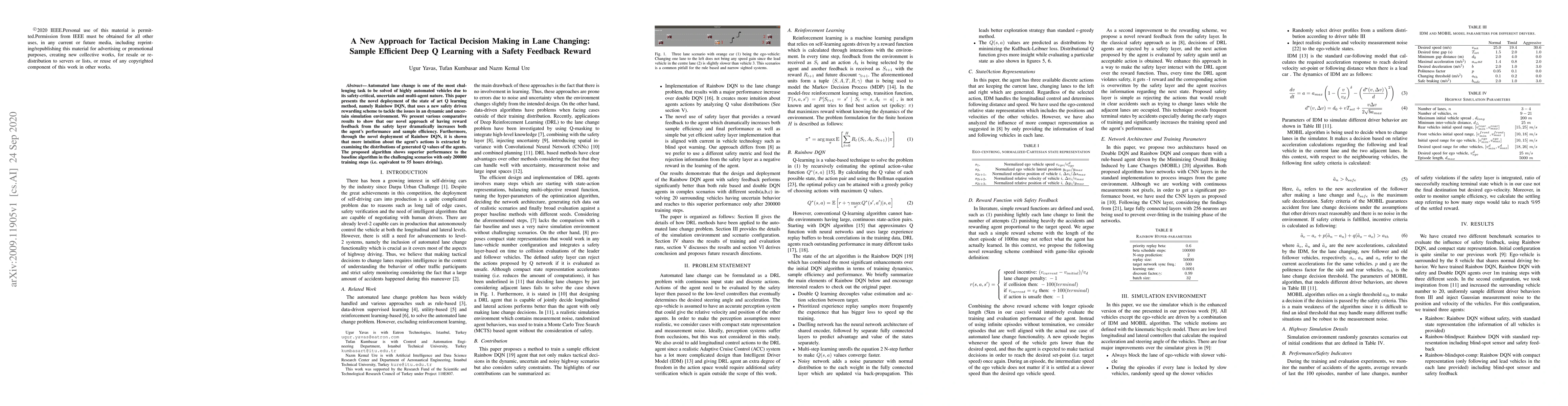 Thumbnail for A New Approach for Tactical Decision Making in Lane Changing: Sample
  Efficient Deep Q Learning with a Safety Feedback Reward