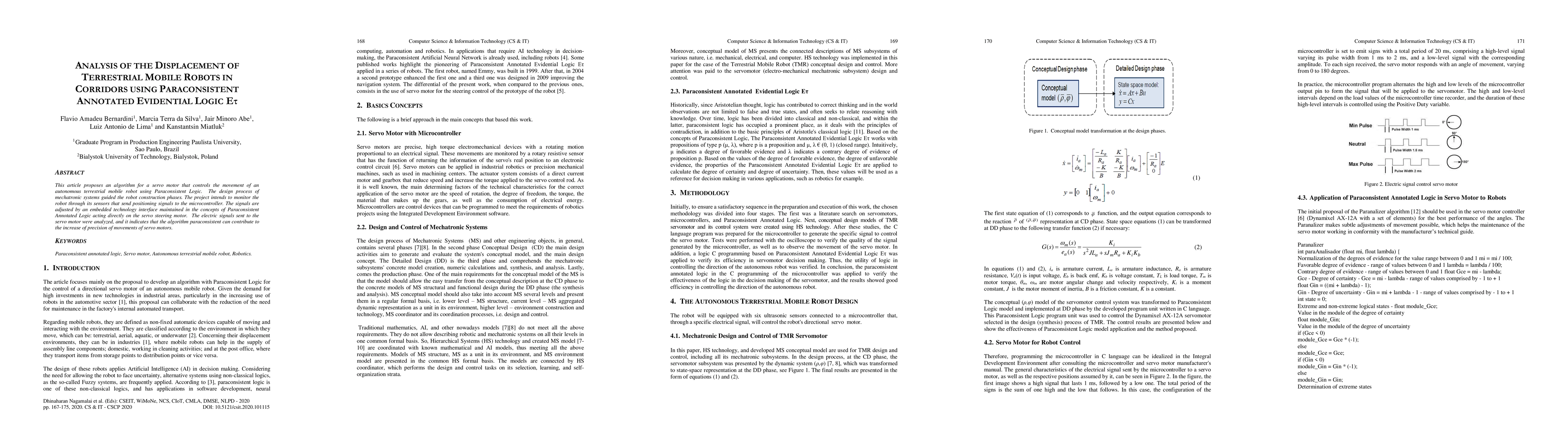 Thumbnail for Analysis of the displacement of terrestrial mobile robots in corridors
  using paraconsistent annotated evidential logic e{\tau}