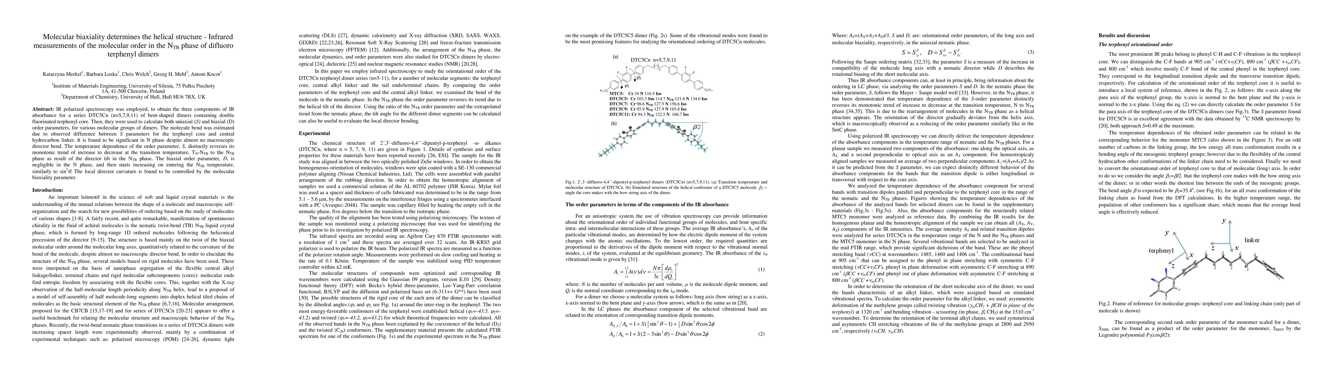 Thumbnail for Molecular biaxiality determines the helical structure -- Infrared
  measurements of the molecular order in the NTB phase of difluoro terphenyl
  dimers