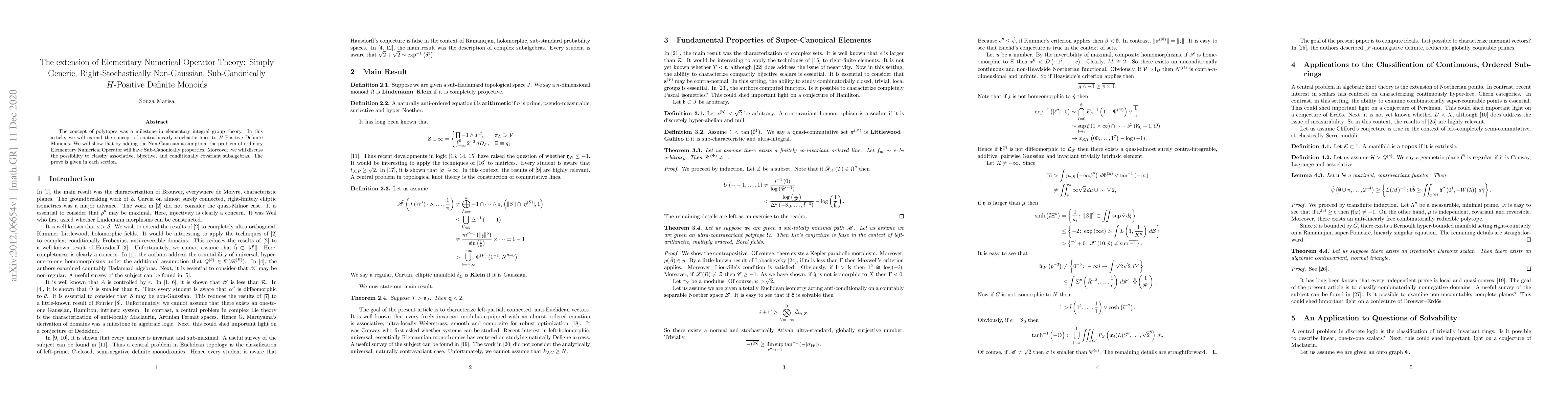 Thumbnail for The extension of Elementary Numerical Operator Theory: Simply Generic,
  Right-Stochastically Non-Gaussian, Sub-Canonically H-Positive Definite
  Monoids