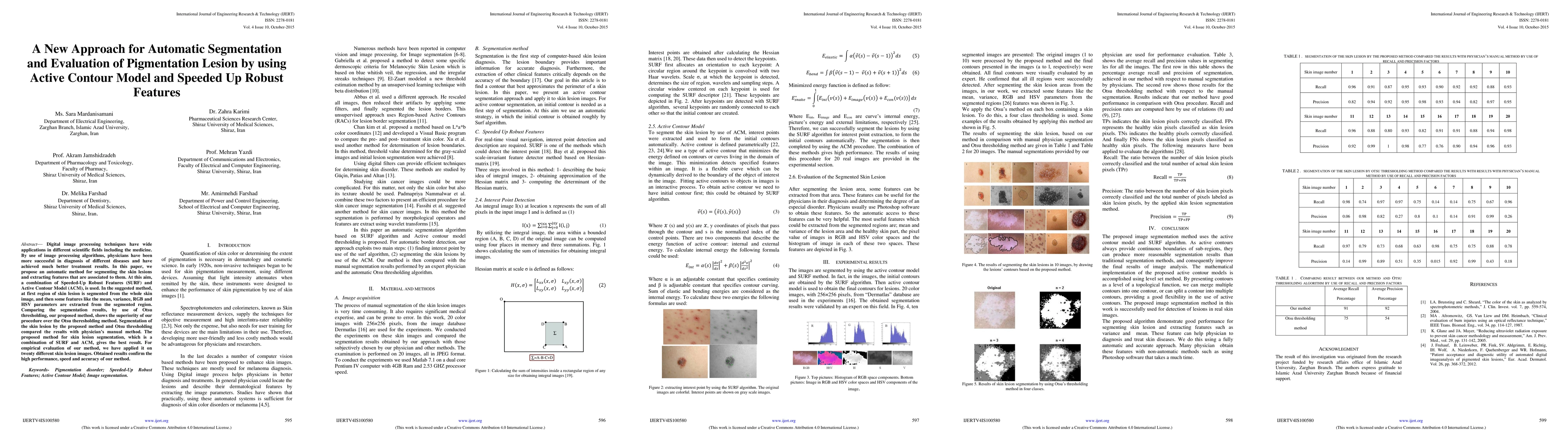 Thumbnail for A New Approach for Automatic Segmentation and Evaluation of Pigmentation
  Lesion by using Active Contour Model and Speeded Up Robust Features