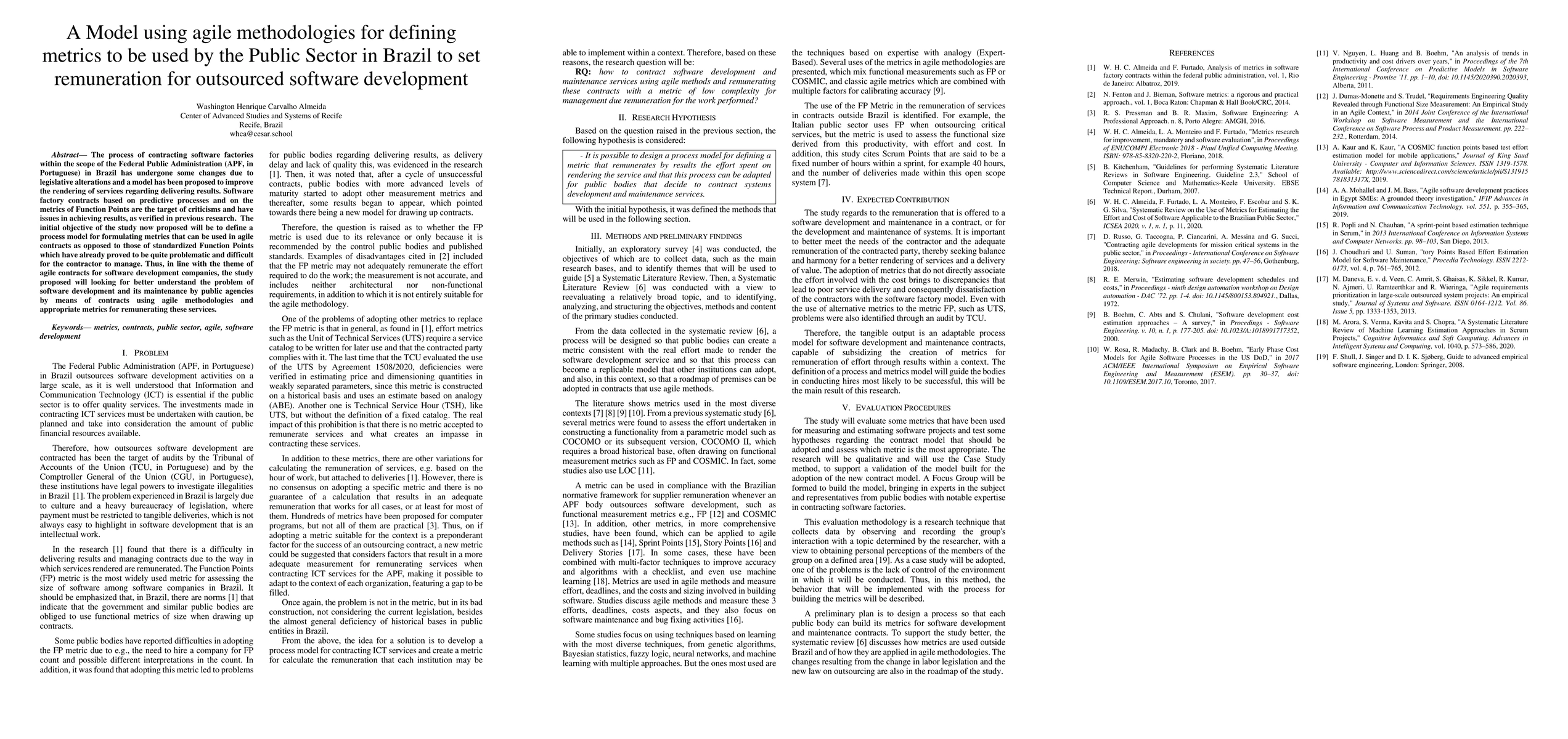 Thumbnail for A Model using agile methodologies for defining metrics to be used by the
  Public Sector in Brazil to set remuneration for outsourced software
  development