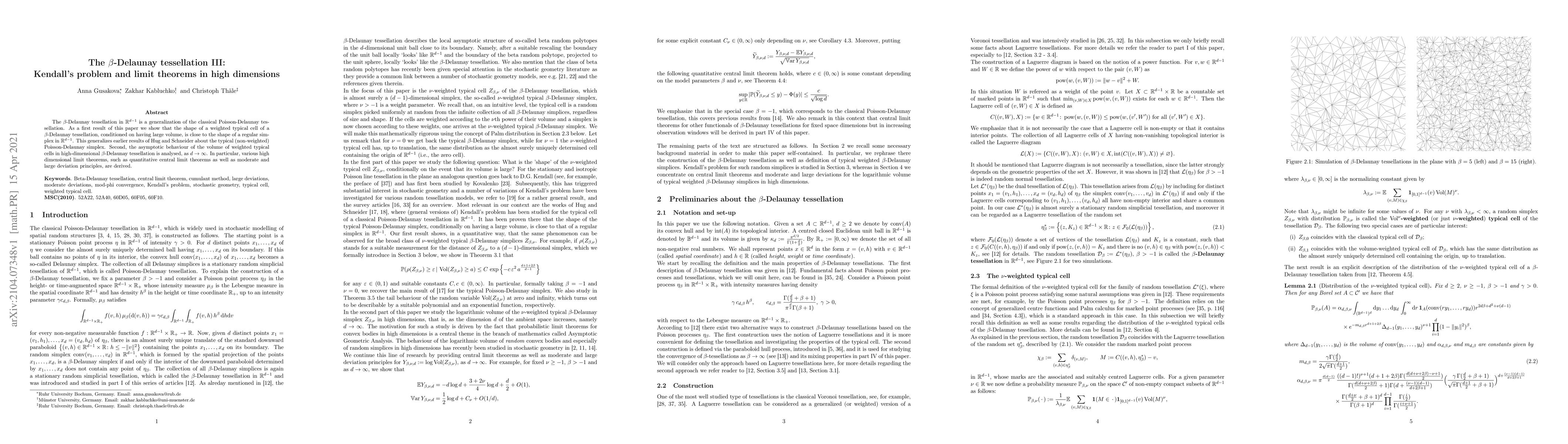 Thumbnail for The $\beta$-Delaunay tessellation III: Kendall's problem and limit
  theorems in high dimensions