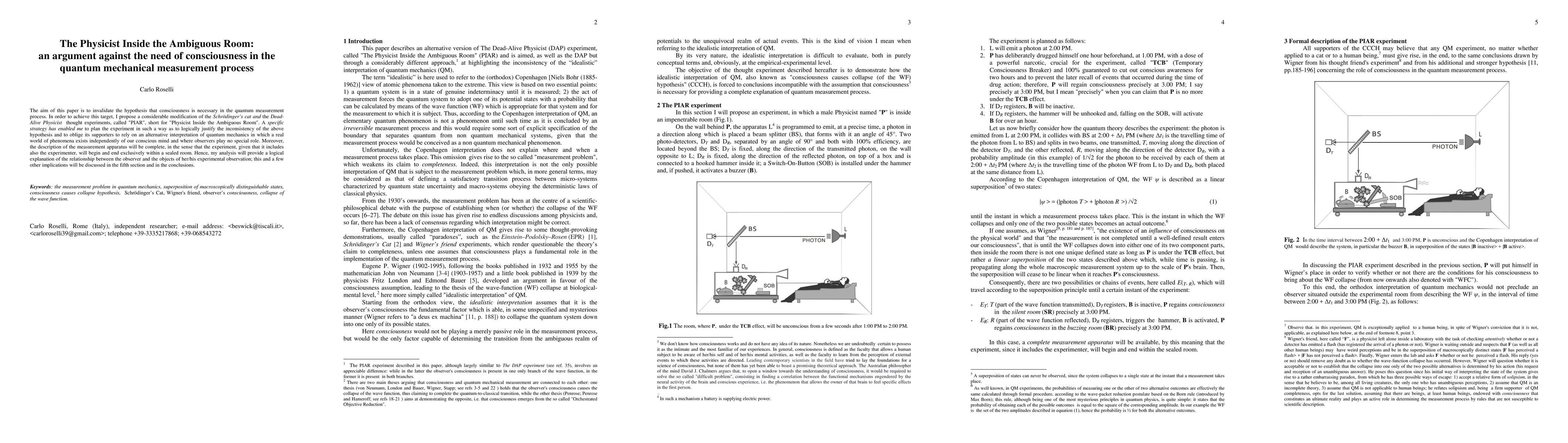 Thumbnail for The Physicist Inside the Ambiguous Room: an argument against the need of
  consciousness in quantum mechanical measurement process