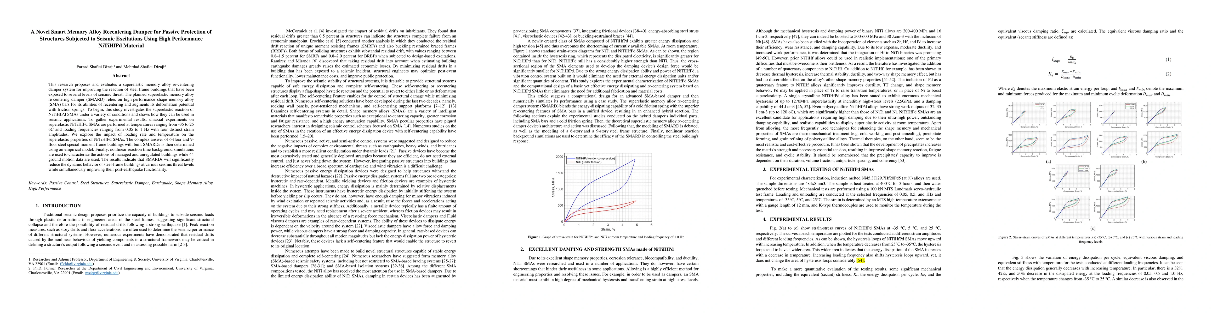 Thumbnail for A Novel Smart Memory Alloy Re-centering Damper for Passive Protection of
  Structures Subjected to Seismic Excitations Using High-Performance NiTiHfPd
  Material