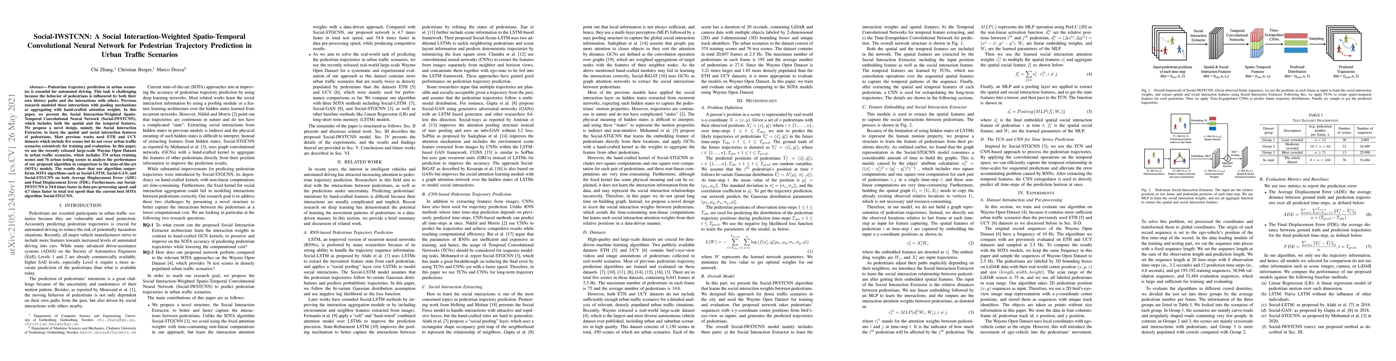 Thumbnail for Social-IWSTCNN: A Social Interaction-Weighted Spatio-Temporal
  Convolutional Neural Network for Pedestrian Trajectory Prediction in Urban
  Traffic Scenarios
