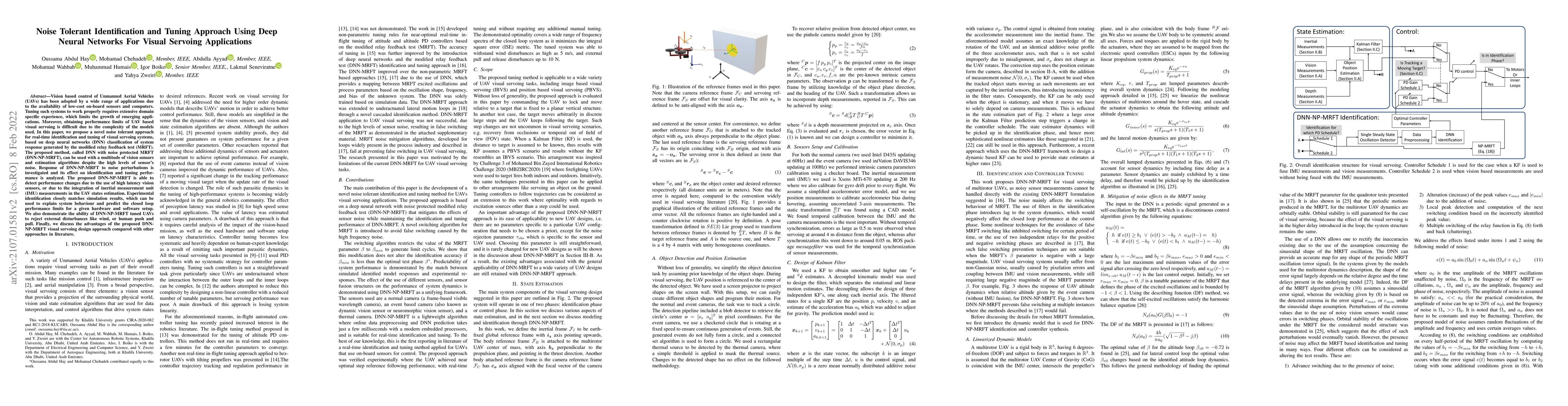 Thumbnail for Noise Tolerant Identification and Tuning Approach Using Deep Neural
  Networks For Visual Servoing Applications
