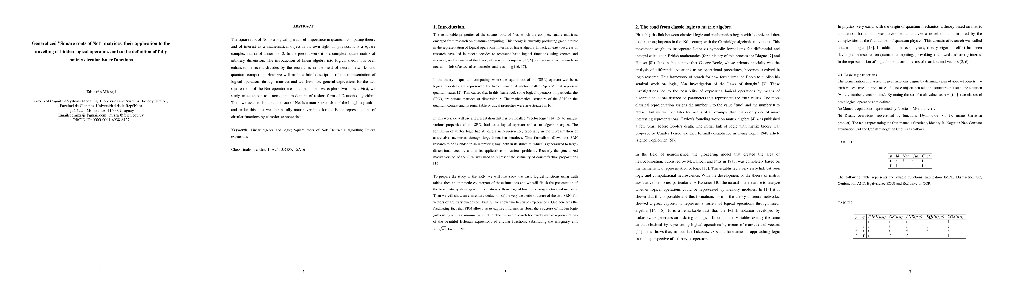 Thumbnail for Generalized "Square roots of Not" matrices, their application to the
  unveiling of hidden logical operators and to the definition of fully matrix
  circular Euler functions