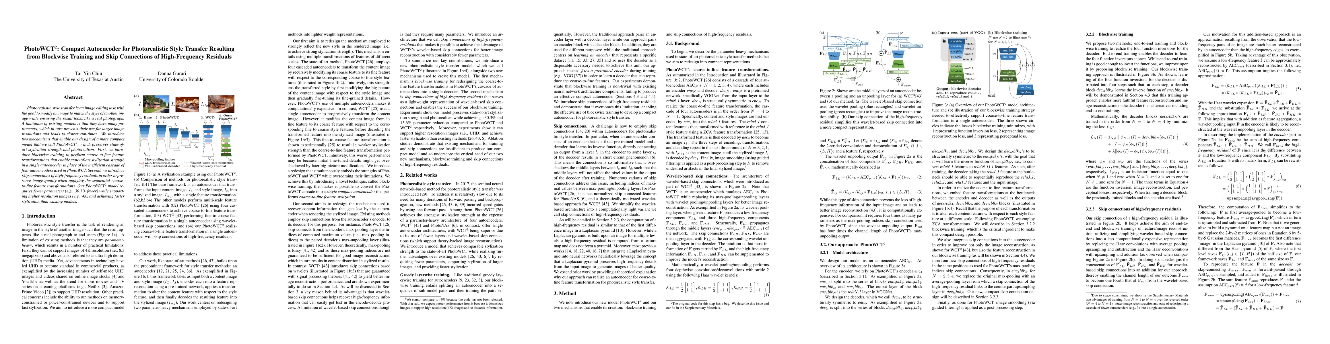 Thumbnail for PhotoWCT$^2$: Compact Autoencoder for Photorealistic Style Transfer
  Resulting from Blockwise Training and Skip Connections of High-Frequency
  Residuals