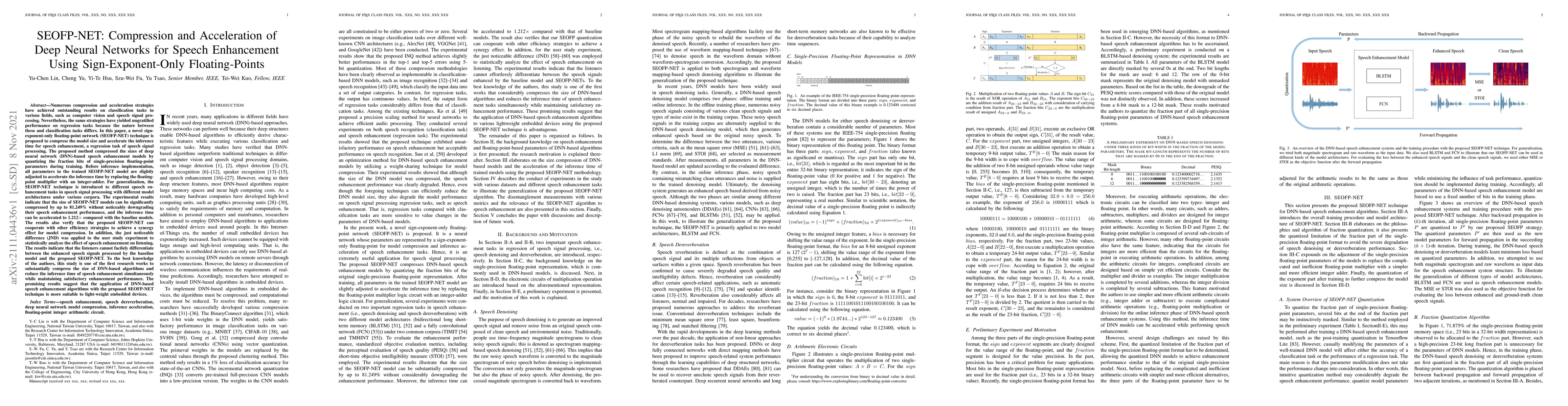 Thumbnail for SEOFP-NET: Compression and Acceleration of Deep Neural Networks for
  Speech Enhancement Using Sign-Exponent-Only Floating-Points