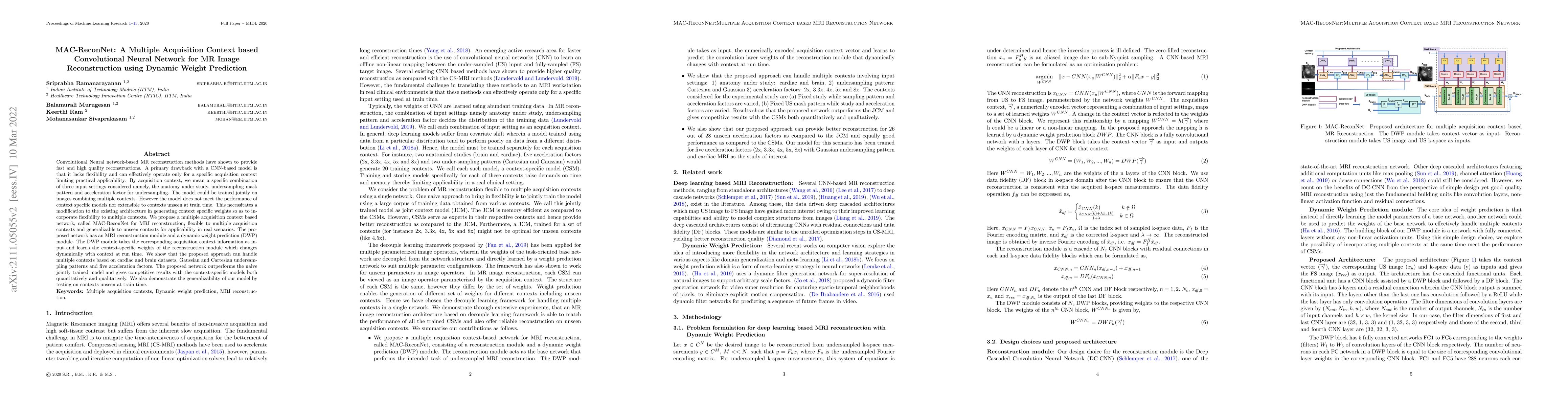 Thumbnail for MAC-ReconNet: A Multiple Acquisition Context based Convolutional Neural
  Network for MR Image Reconstruction using Dynamic Weight Prediction