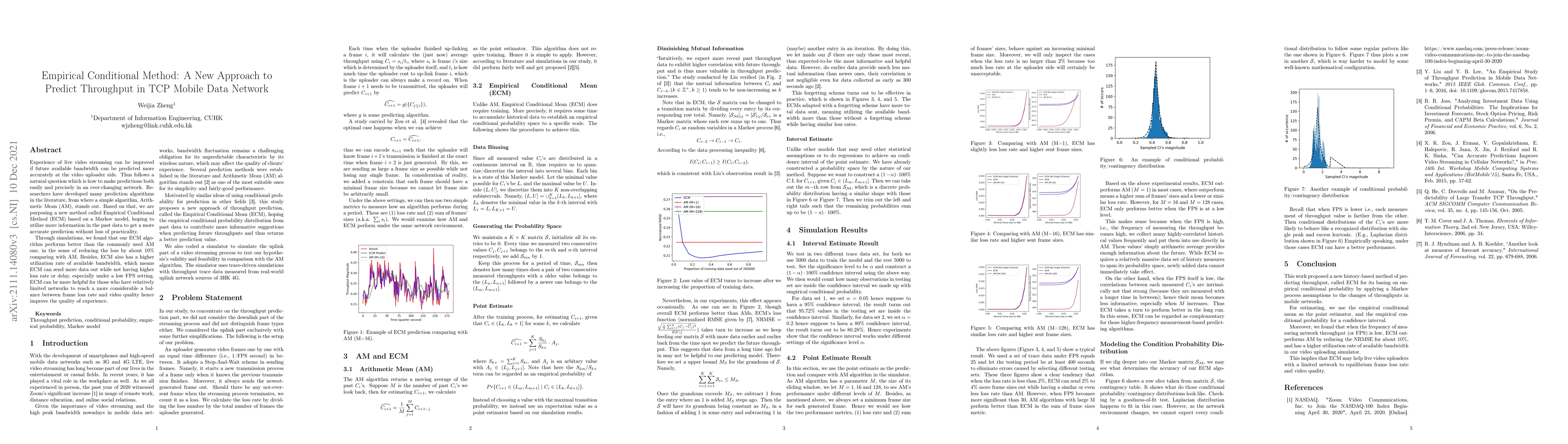 Thumbnail for Empirical Conditional Method: A New Approach to Predict Throughput in
  TCP Mobile Data Network