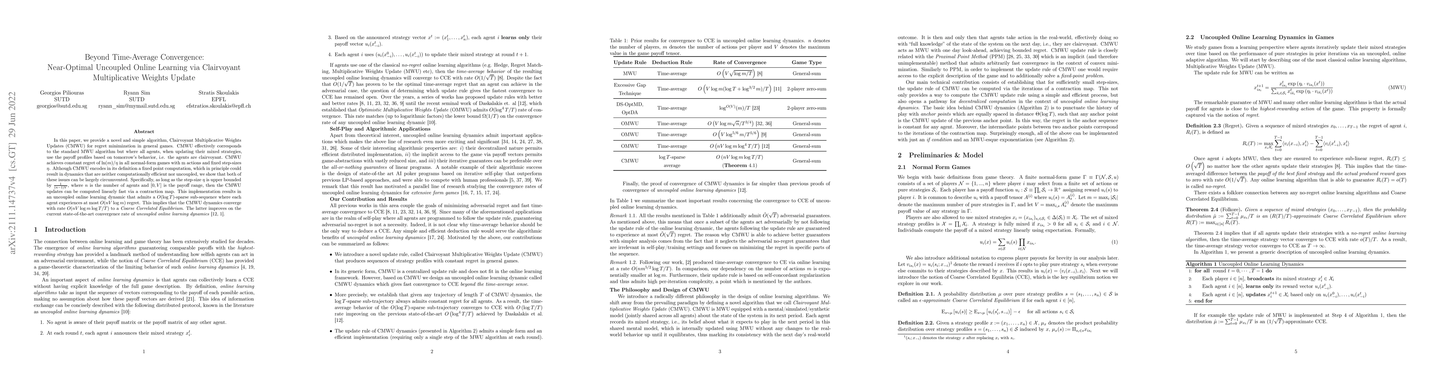 Thumbnail for Beyond Time-Average Convergence: Near-Optimal Uncoupled Online Learning
  via Clairvoyant Multiplicative Weights Update