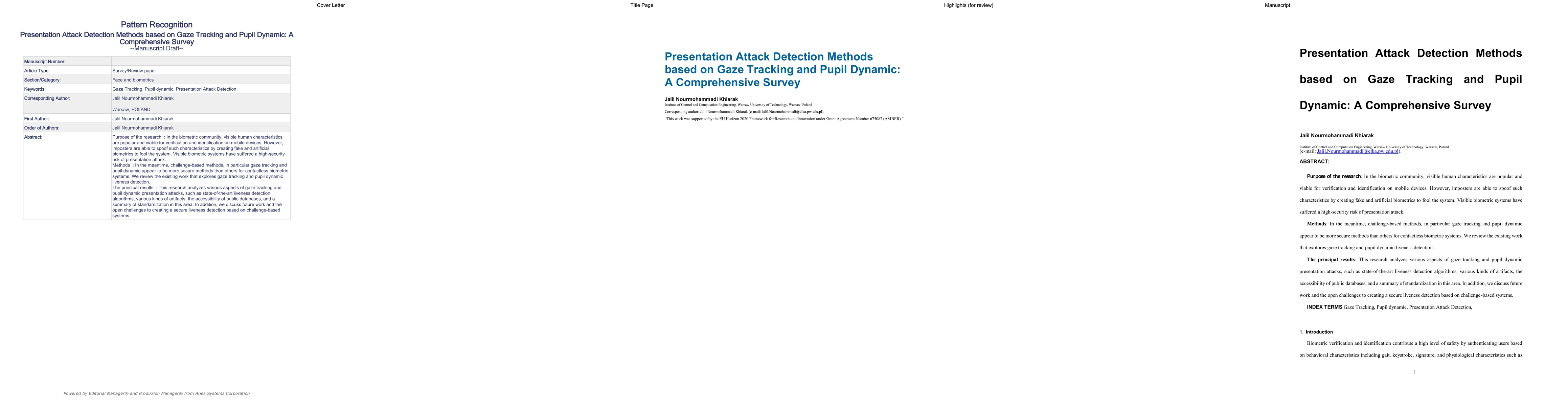 Thumbnail for Presentation Attack Detection Methods based on Gaze Tracking and Pupil
  Dynamic: A Comprehensive Survey
