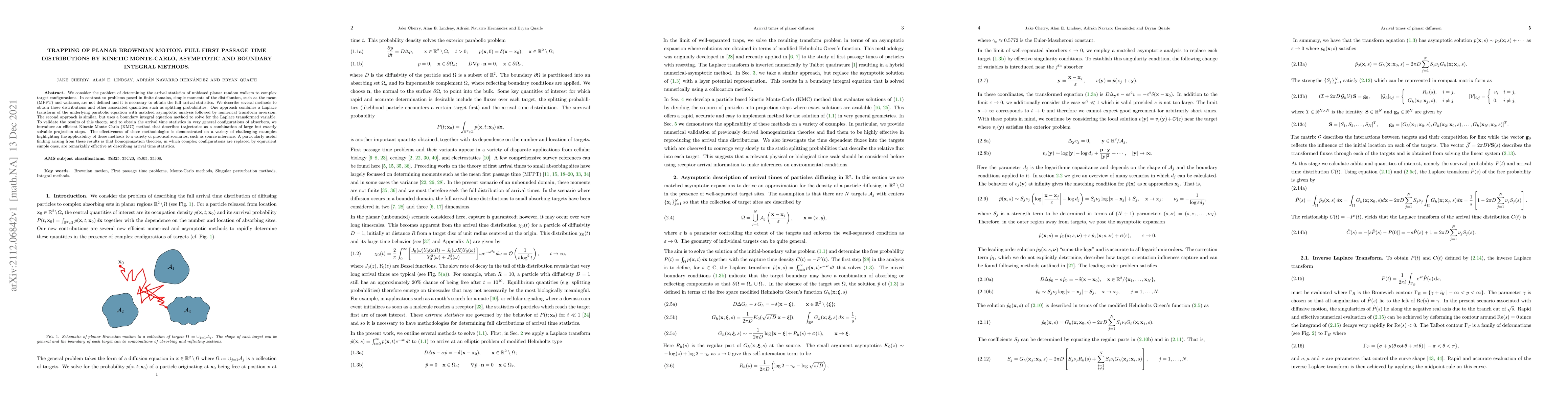 Thumbnail for Trapping of Planar Brownian Motion: Full First Passage Time
  Distributions by Kinetic Monte-Carlo, Asymptotic and Boundary Integral
  Methods