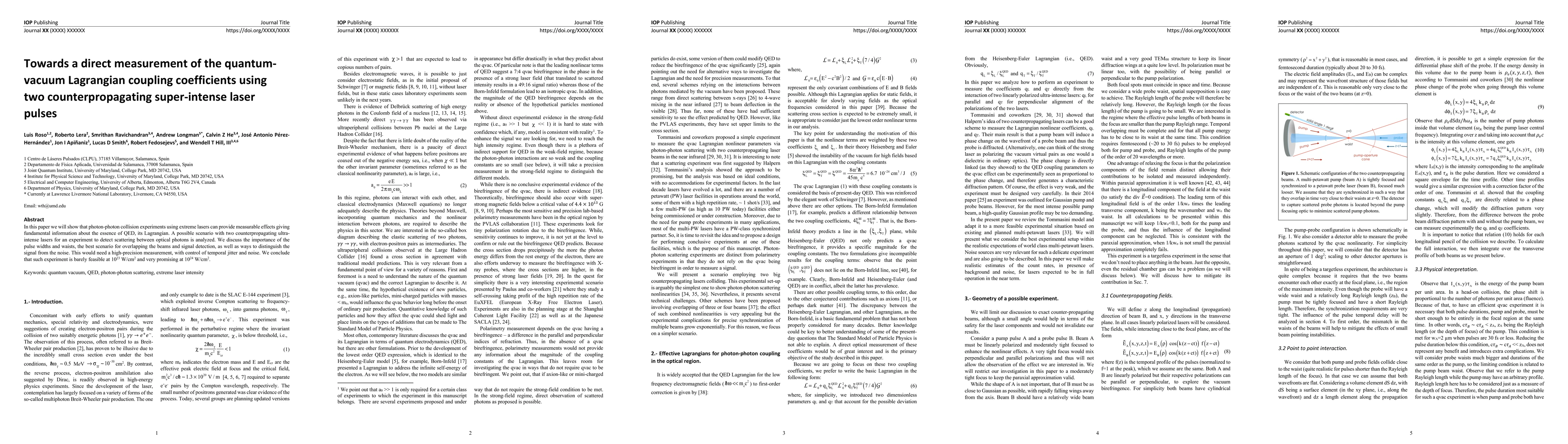 Thumbnail for Towards a direct measurement of the quantum vacuum Lagrangian coupling
  coefficients using two counter propagating super-intense laser pulses