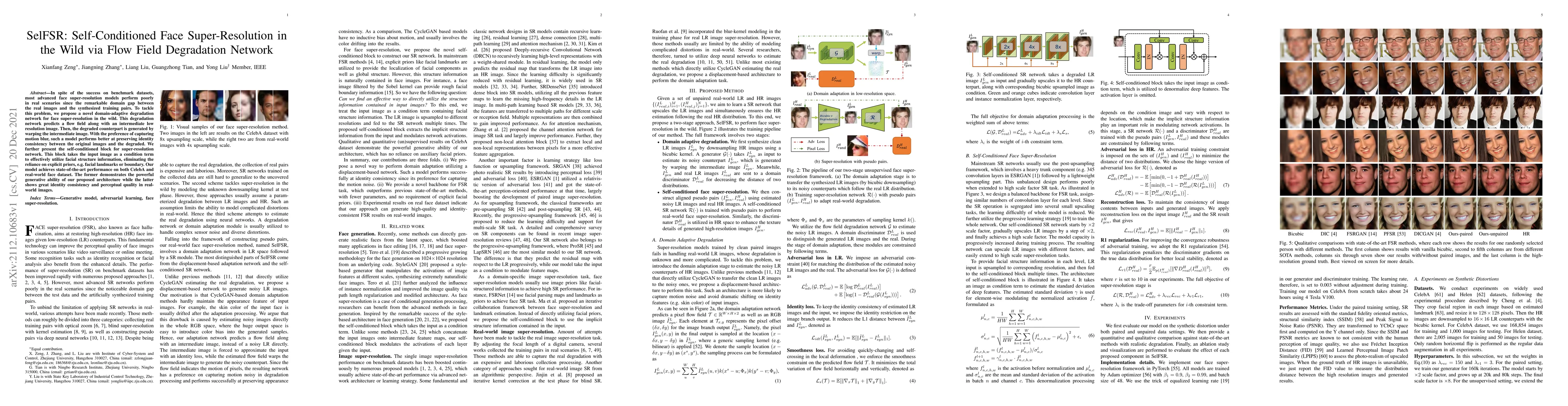 Thumbnail for SelFSR: Self-Conditioned Face Super-Resolution in the Wild via Flow
  Field Degradation Network