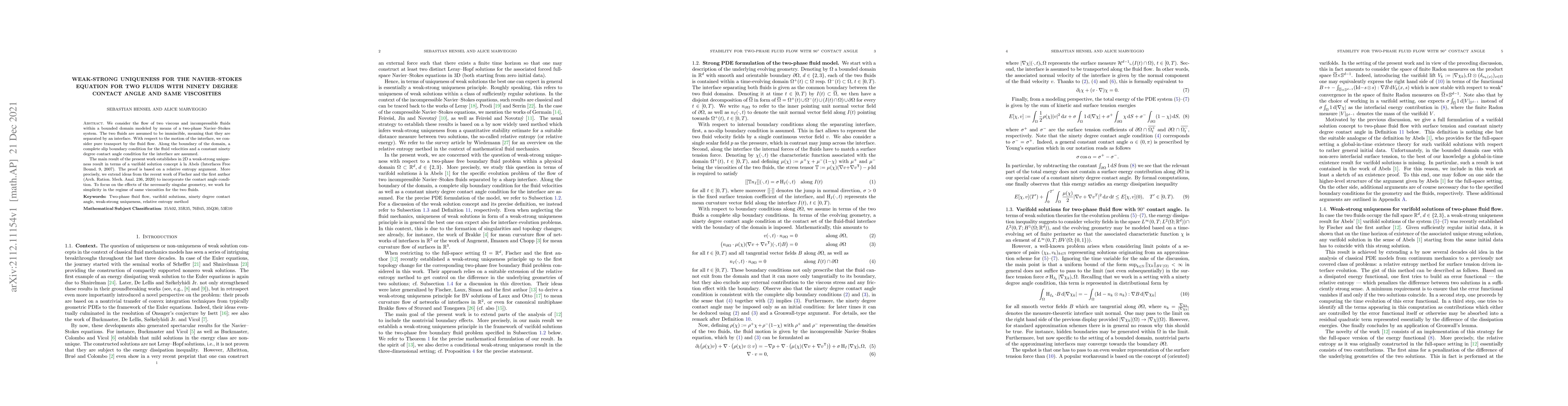 Thumbnail for Weak-strong uniqueness for the Navier-Stokes equation for two fluids
  with ninety degree contact angle and same viscosities