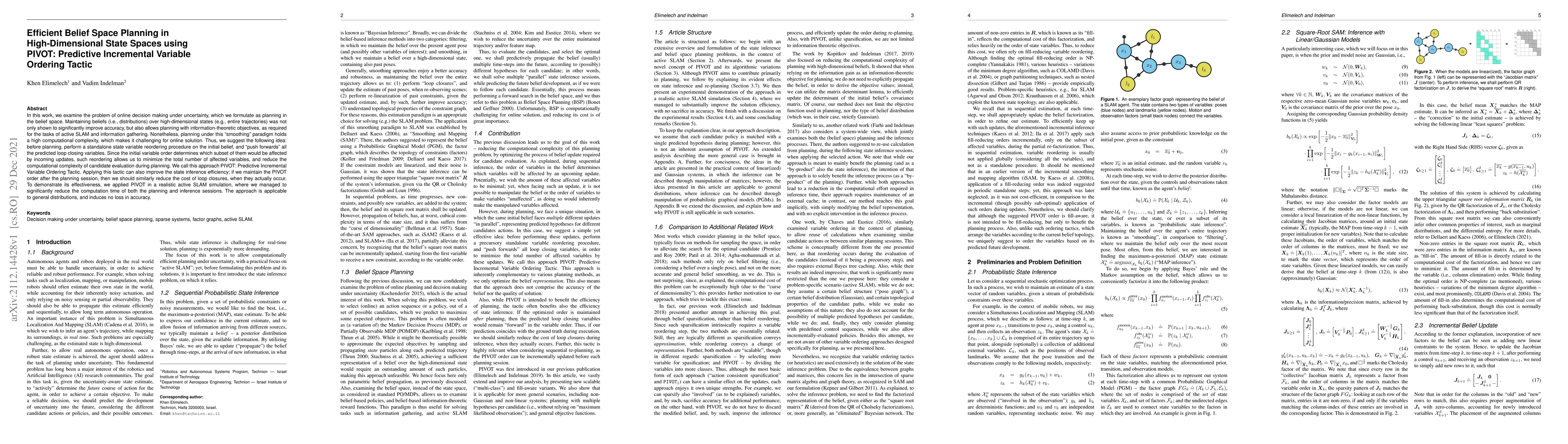 Thumbnail for Efficient Belief Space Planning in High-Dimensional State Spaces using
  PIVOT: Predictive Incremental Variable Ordering Tactic