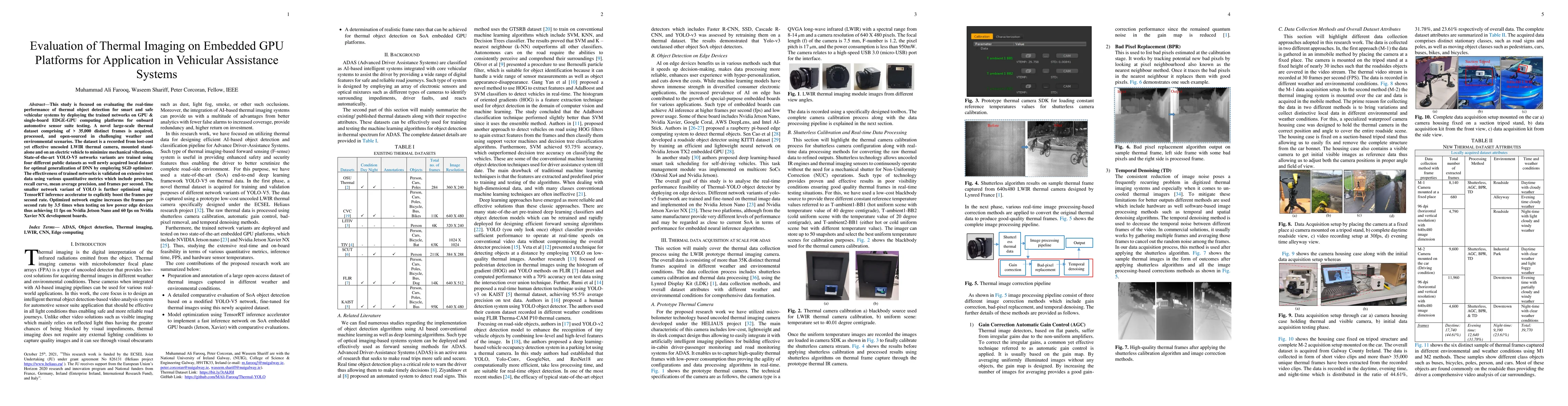 Thumbnail for Evaluation of Thermal Imaging on Embedded GPU Platforms for Application
  in Vehicular Assistance Systems