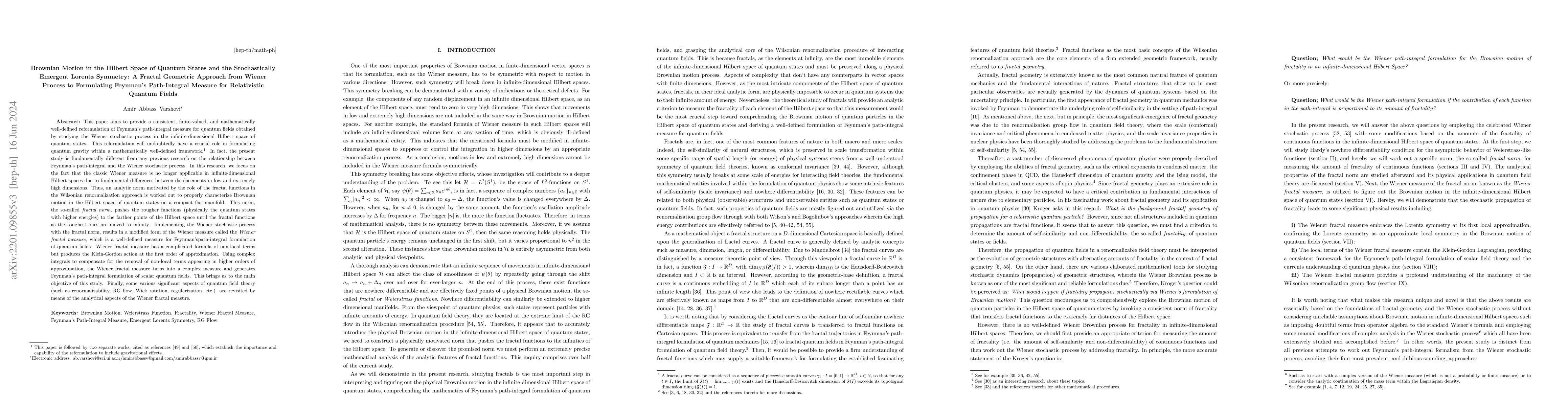 Thumbnail for Brownian Motion in the Hilbert Space of Quantum States and the
  Stochastically Emergent Lorentz Symmetry: A Fractal Geometric Approach from
  Wiener Process to Formulating Feynman's Path-Integral Measure for
  Relativistic Quantum Fields