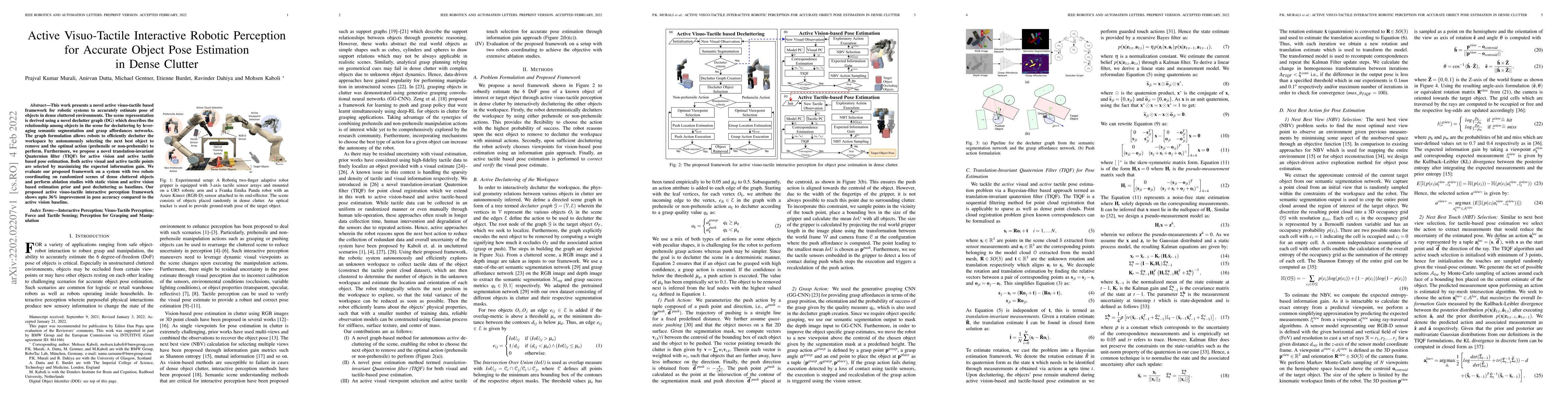 Thumbnail for Active Visuo-Tactile Interactive Robotic Perception for Accurate Object
  Pose Estimation in Dense Clutter
