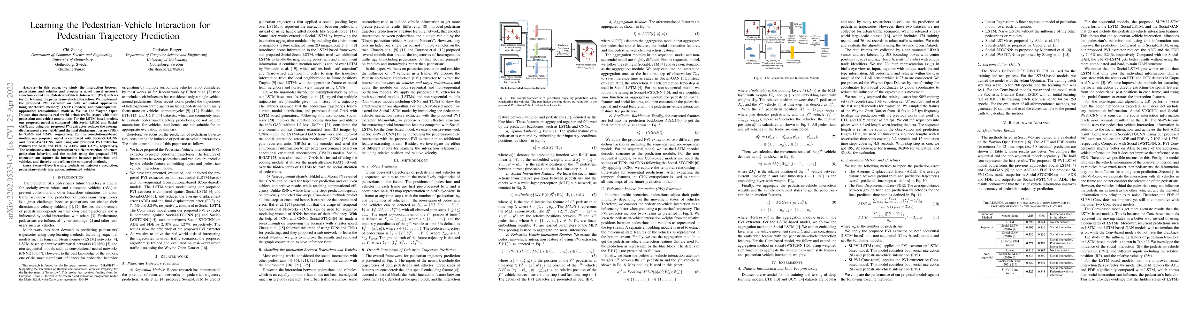 Thumbnail for Learning the Pedestrian-Vehicle Interaction for Pedestrian Trajectory
  Prediction