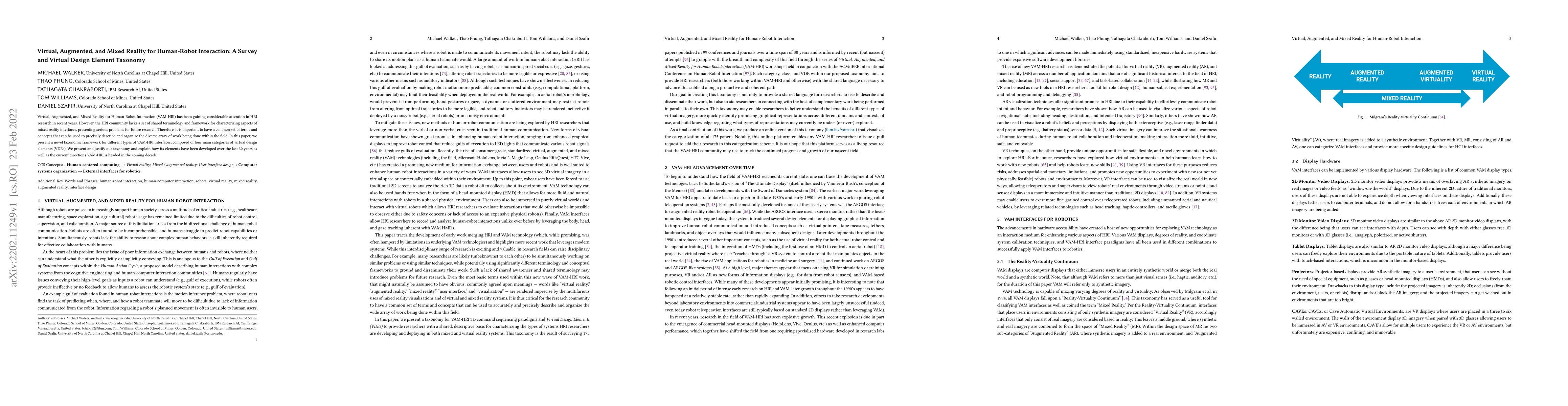 Thumbnail for Virtual, Augmented, and Mixed Reality for Human-Robot Interaction: A
  Survey and Virtual Design Element Taxonomy