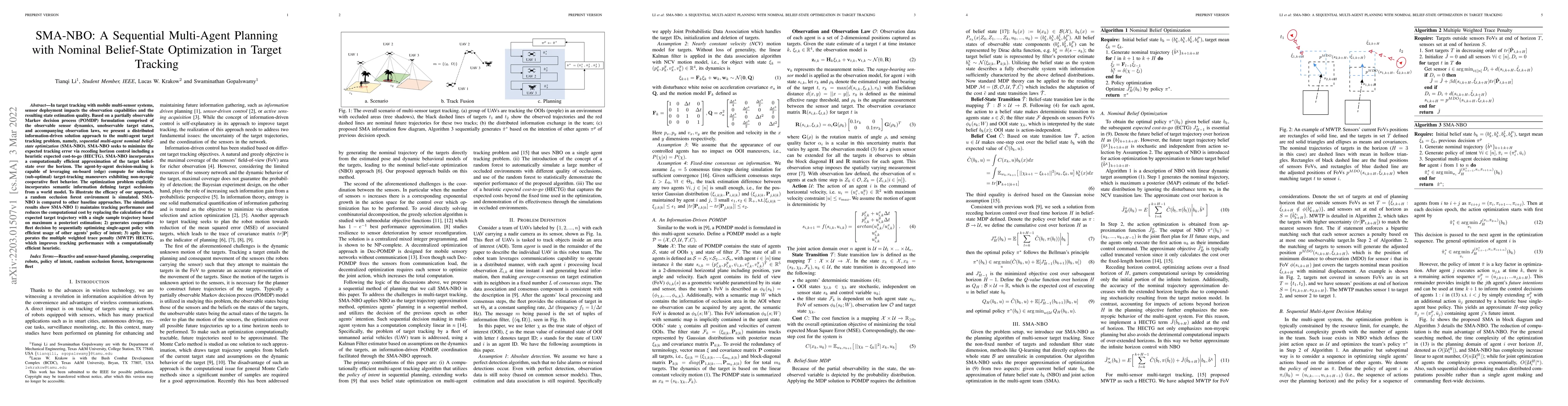Thumbnail for SMA-NBO: A Sequential Multi-Agent Planning with Nominal Belief-State
  Optimization in Target Tracking