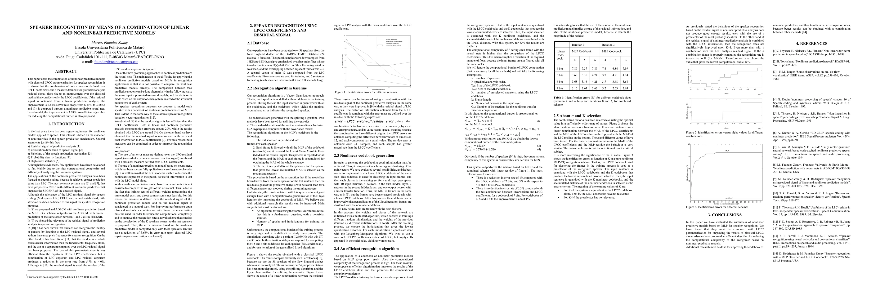 Thumbnail for Speaker recognition by means of a combination of linear and nonlinear
  predictive models
