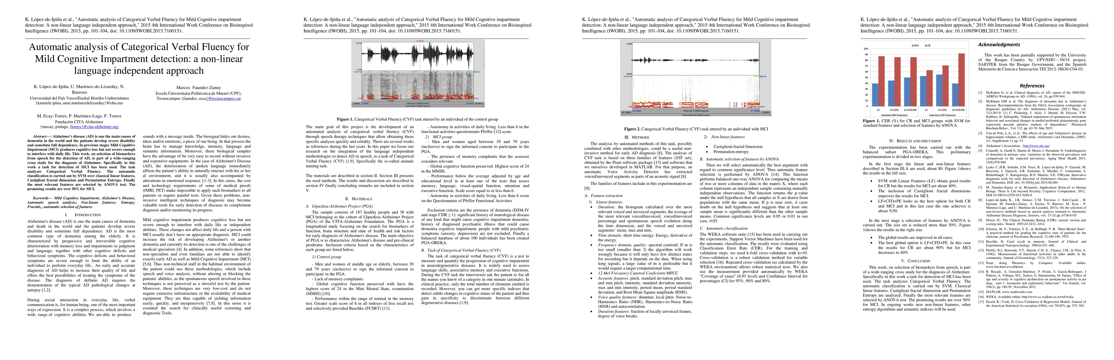Thumbnail for Automatic analysis of Categorical Verbal Fluency for Mild Cognitive
  Impartment detection: a non-linear language independent approach